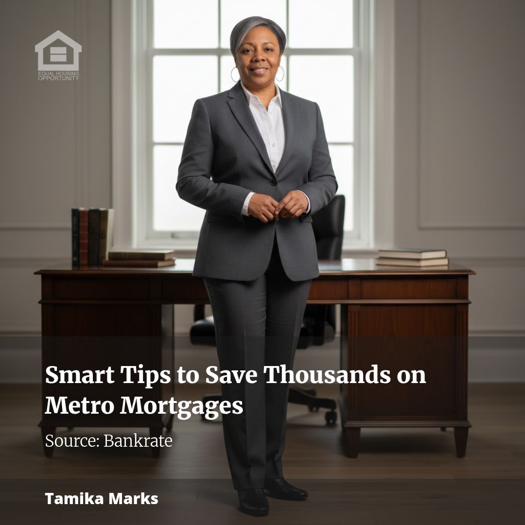 Smart Tips to Save Thousands on Metro Mortgages